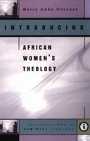 Introducing African Women's Theology (Introductions in Feminist Theology Series) 082981423X Book Cover