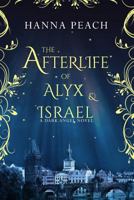 The Afterlife of Alyx & Israel 153467327X Book Cover