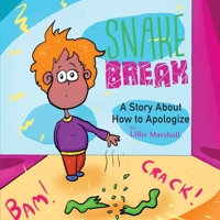 Snake Break: A Story About How to Apologize 1954744412 Book Cover