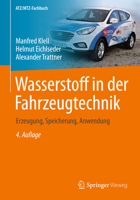 Wasserstoff in Der Fahrzeugtechnik: Erzeugung, Speicherung, Anwendung 365820446X Book Cover