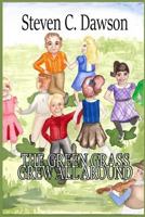 The Green Grass Grew All Around 1979896437 Book Cover