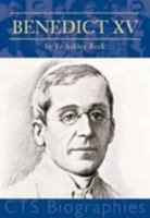 Benedict XV: Pope of Peace 1860824587 Book Cover