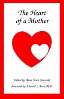 The Heart of a Mother 0965250814 Book Cover