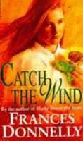Catch The Wind 0552133132 Book Cover