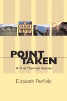 Point Taken: A Brief Thematic Reader 0321117409 Book Cover