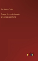 Ensayo de un diccionario aragones-castellano 1168013976 Book Cover