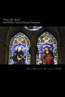 "Dear Mr. Beck": And Other Social Gospel Sermons 1481812432 Book Cover