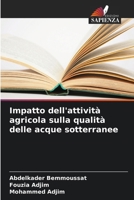 Impatto dell'attività agricola sulla qualità delle acque sotterranee (Italian Edition) 6209777937 Book Cover