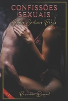 Confissões Sexuais: Contos Eróticos Reais (Coleção de Contos Eróticos Portugueses Safados, Verdadeiros e Reais. Sexo e Histórias Explícitas. Proibido para Menores. 18+) B0BHMRQQHC Book Cover