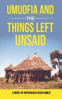Umuofia and the Things Left Unsaid: A Novel B0FHWMWJ9L Book Cover