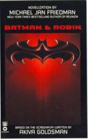 Batman & Robin: The Novelization 1568654286 Book Cover