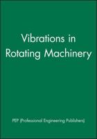 Vibrations in Rotating Machinery 1860582737 Book Cover
