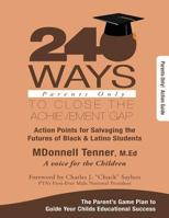 240 Ways to Close the Achievement GAP: Parents Only: Work Book 1512126004 Book Cover