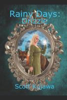 Rainy Days: Drizzle (Rainy Days Book 2) 1793374627 Book Cover