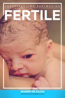 Fertile 0992361346 Book Cover