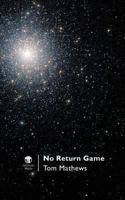 No Return Game 190661475X Book Cover