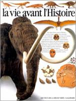 LA VIE AVANT L'HISTOIRE 2070583392 Book Cover