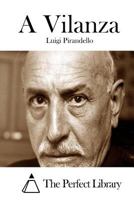 Luigi Pirandello - A Vilanza 1514136406 Book Cover