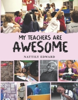 My Teachers Are Awesome 1737254832 Book Cover
