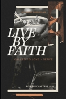Live By Faith: Romans 15-16 Study Guide B0FC6DVQNS Book Cover
