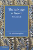 The Early Age Of Greece; Volume 1 1143495152 Book Cover
