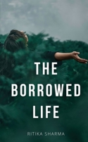 The Borrowed Life 9395890061 Book Cover