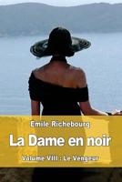 La Dame En Noir: Volume VIII: Le Vengeur 1974020010 Book Cover