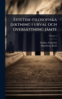 Estetisk-filosofiska diktning i urval och översättning jämte (Swedish Edition) 1024427889 Book Cover