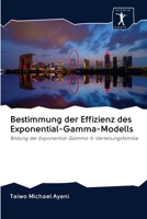 Bestimmung der Effizienz des Exponential-Gamma-Modells 6200954143 Book Cover