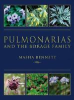 Pulmonarias and the Borage Family 0881925896 Book Cover