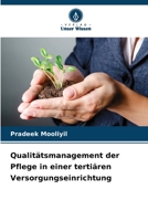 Qualitätsmanagement der Pflege in einer tertiären Versorgungseinrichtung 6209644368 Book Cover