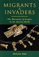 Migrants and Invaders: The Transformation of the Ancient World 0752414372 Book Cover