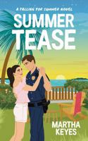 Summer Tease: An Enemies to Lovers RomCom 1958654167 Book Cover