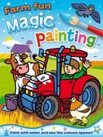 Magic Painting - Farm Fun 1782700714 Book Cover