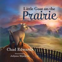 Little Goat on the Prairie 0995299773 Book Cover