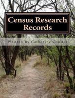 Census Research Records: A Family Tree Research Workbook 148264889X Book Cover
