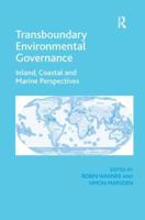 Transboundary Environmental Governance: Inland, Coastal and Marine Perspectives 1409444937 Book Cover