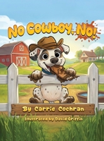 No Cowboy, No! B0H2KFVHWY Book Cover