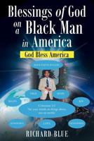 Blessings of God on a Black Man in America 1640962956 Book Cover