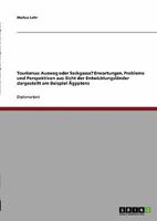 Tourismus - Ausweg oder Sackgasse? Erwartungen, Probleme und Perspektiven aus Sicht der Entwicklungsländer 3638725464 Book Cover