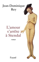 L'amour s'arrête à Stendal 221360536X Book Cover
