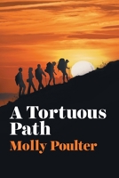 A Tortuous Path 1914390067 Book Cover