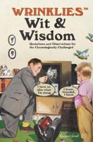 The Golden Age Wit  Wisdom: Humorous Quotes About Getting on a Bit 1853759856 Book Cover