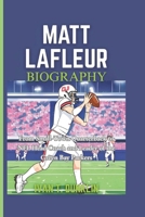 MATT LAFLEUR BIOGRAPHY: From Small-Town Quarterback to NFL Head Coach and Leader of the Green Bay Packers B0F47D5QLY Book Cover