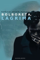 Bolboreta, lágrima (Spanish Edition) B0FM7LF416 Book Cover