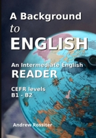 A Background to English: A cultural intermediate English reader B0C63RVM89 Book Cover