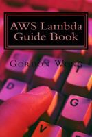 AWS Lambda Guide Book 1535268840 Book Cover