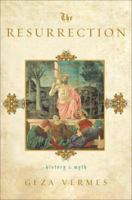 The Resurrection: History and Myth 0385522428 Book Cover