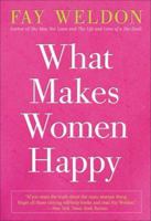 What Makes Women Happy 1556526814 Book Cover