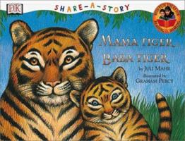 Mama Tiger, Baba Tiger (Share-a-Story) 0789463539 Book Cover